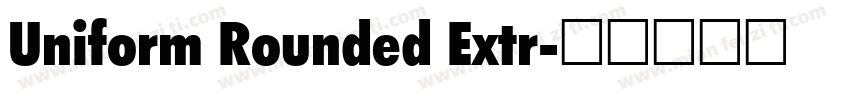 Uniform Rounded Extr字体转换